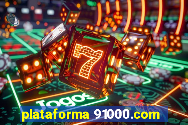 plataforma 91000.com